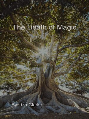 cover image of The Death of Magic